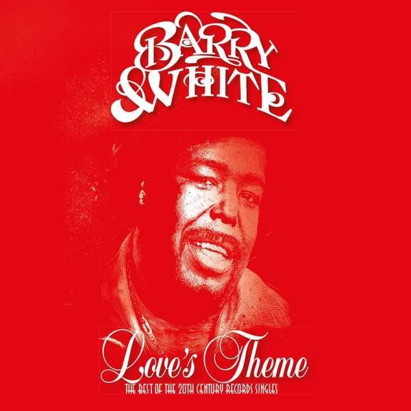 BARRY WHITE LOVE THEME  THE BEST OF THE 20TH CENTURY RECORDS SINGLES (2LP)