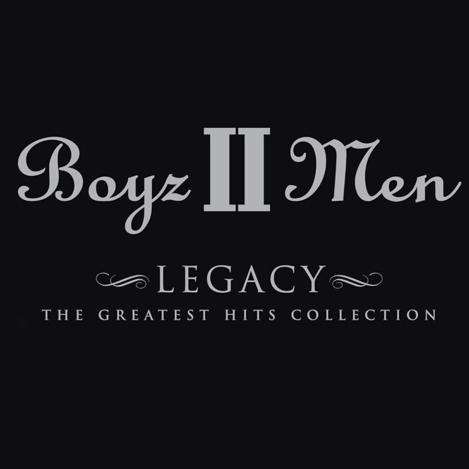 BOYS II MEN LEGACY THE GREATEST HITS COLLECTION (2LP)